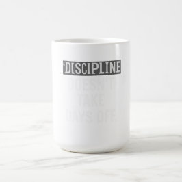 Disciplin tar inte dagar ledigt – Fitness Konsiste Magisk Mugg