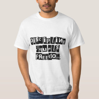 Discipline Equal Freedom T-Shirt för manar