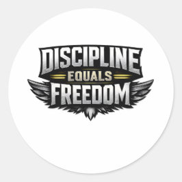 Discipline Equals Freedom – Motivational Design  Runt Klistermärke