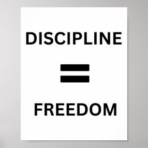 Discipline = Frihet - Nyckel att lyckas Poster