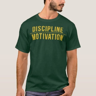 Discipline over Motivation Gym Workout Hustle Musc T Shirt