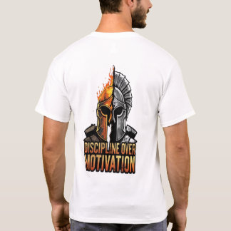 Discipline over Motivation - Spartan Warrior T Shirt