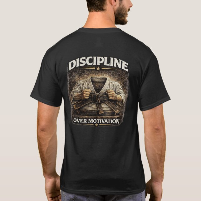 Discipline Over Motivation T Shirt (Baksida)