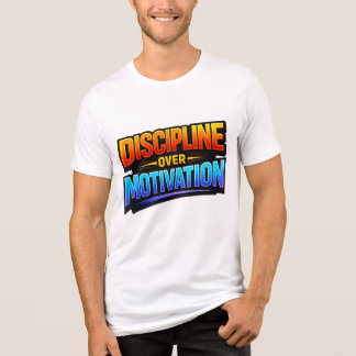 DISCIPLINE OVER MOTIVATION ⚡ The Secret to Unstopp T Shirt
