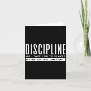 Disciplinen tar dig till Ställe Motivation Cant Kort