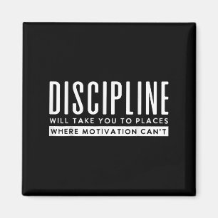 Disciplinen tar dig till Ställe Motivation Cant Magnet