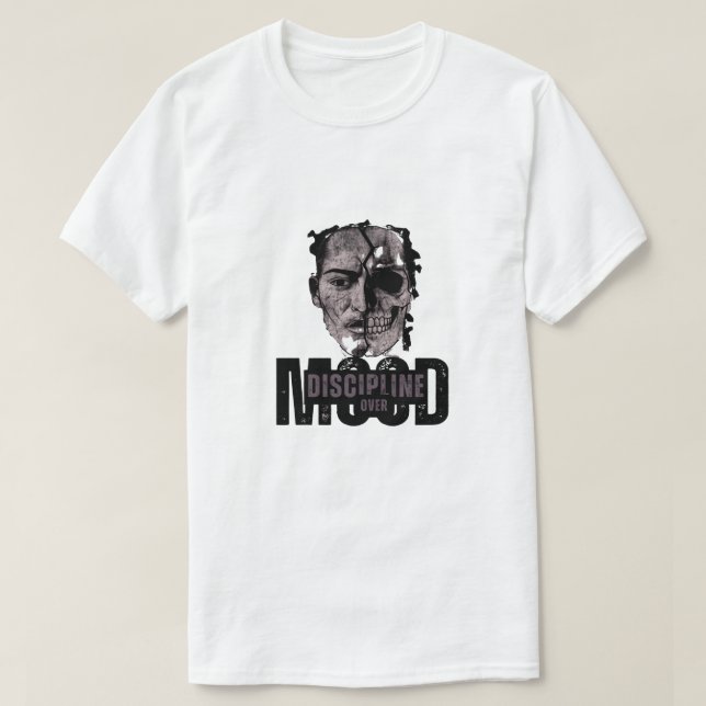 Disciplinera dig mot humörunika motiveringsmodelle t shirt (Design framsida)