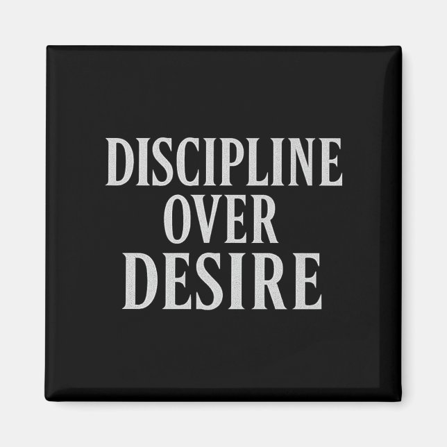 Disciplinera sig över önskan _ Stoic Motivational  Magnet (Framsidan)