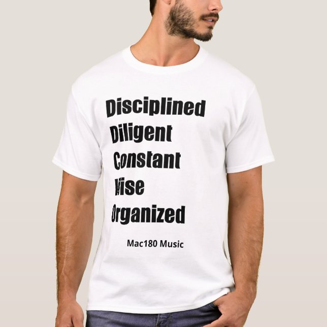 Disciplinerad flitig konstant klok organiserad t shirt (Framsida)