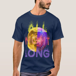 Disco All Natt Long Retro-Vintage för dansking T Shirt