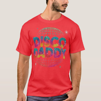 Disco Daddy T Shirt