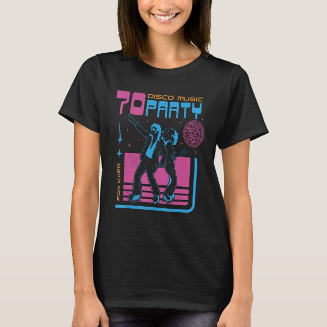 Disco Feeling for ever Dancing Seventies Party T Shirt (Framsida)
