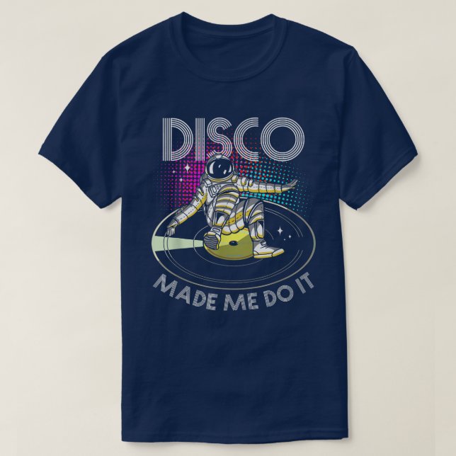 Disco gjorde mig till Astronaut DJ T Shirt (Design framsida)
