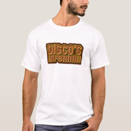 Disco Infernal Funny Boogie Parody Slogan T Shirt