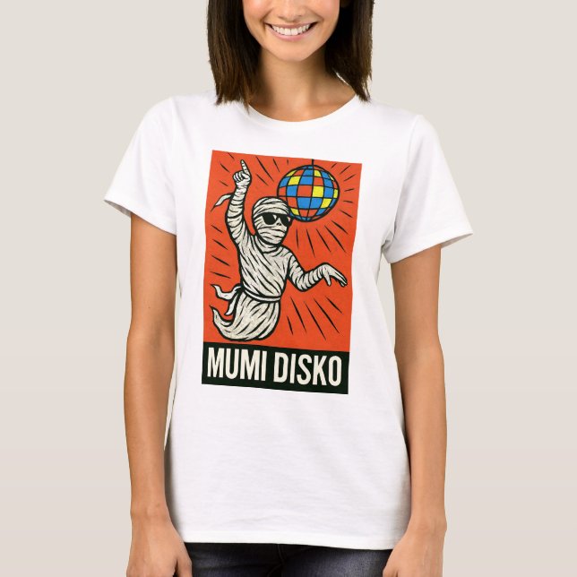 Disco Mummy in Action - Classic Pop Art T Shirt (Framsida)