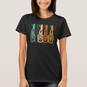 Disco Music Dance Dancing Dancer Colorful 70's Ret T Shirt
