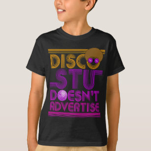 Disco Stu annonserar inte - Disco T Shirt