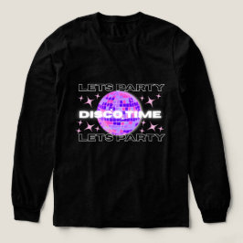 Disco Time Party Longsleeve T-Shirt