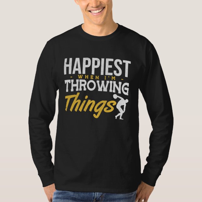 Discus Happiest Throwing Things Discus Throwing  1 T Shirt (Framsida)