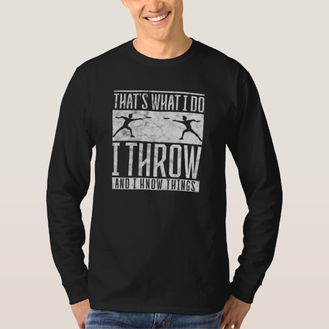 Discus I do I throw and I know things Discus Throw T Shirt (Framsida)