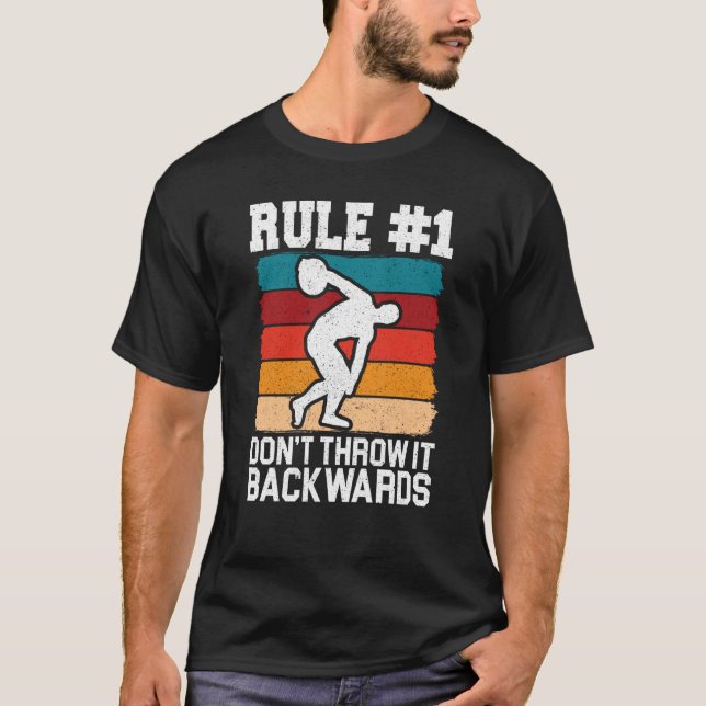 Discus Thrower Dont Throw It Backwards Discus Thro T Shirt (Framsida)