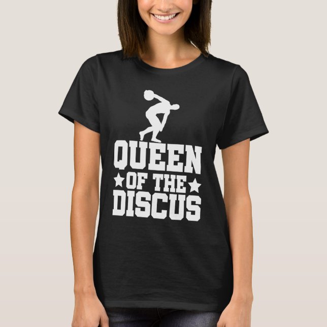 Discus Thrower Queen Of The Discus Discus Throwing T Shirt (Framsida)