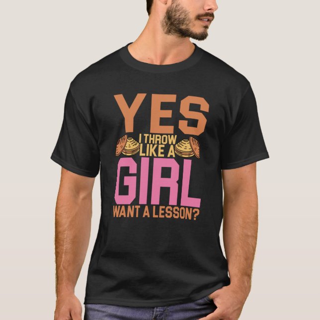 Discus Thrower Yes I Throw Like A Girl Discus Thro T Shirt (Framsida)