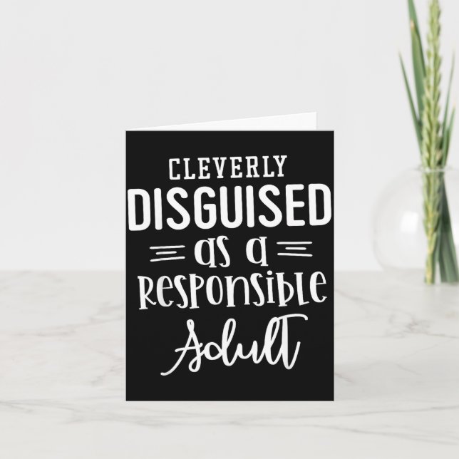 Disguised As A Resnsible Adult, Funny Quotes  Kort (Framsida)