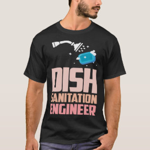 Dish Sanitation Ingenjör Dishwasher Dishwash T Shirt