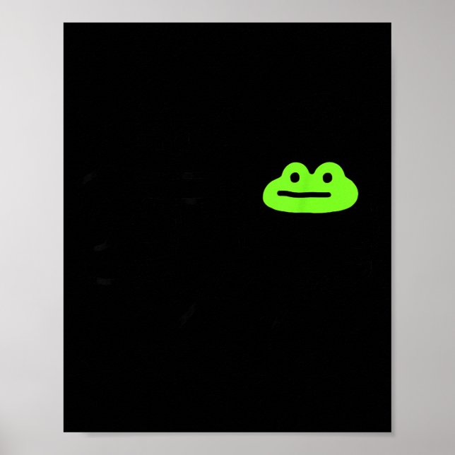 Dishonest Frog Behave No Frog Funny Cute Frog Love Poster (Framsidan)