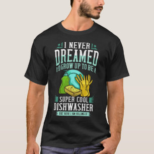 Dishwasher Dishwash Gift Job Dish Tvättar T Shirt