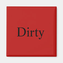 Dishwasher Magnet "Dirty"