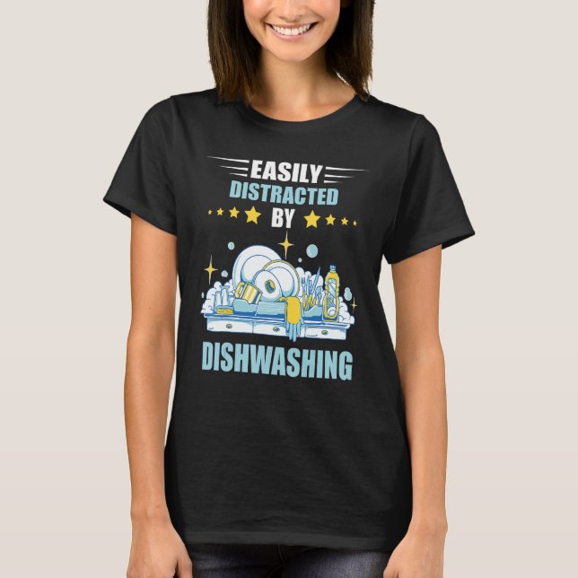 Dishwashing Easily Distracted Dishes Dish Washing  T Shirt (Framsida)