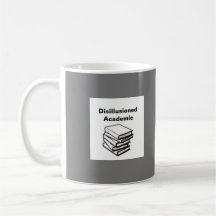 Disillusionerad akademi/ idealistisk akademi i mug