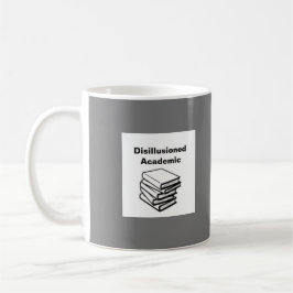 Disillusionerad akademi/ idealistisk akademi i mug kaffemugg