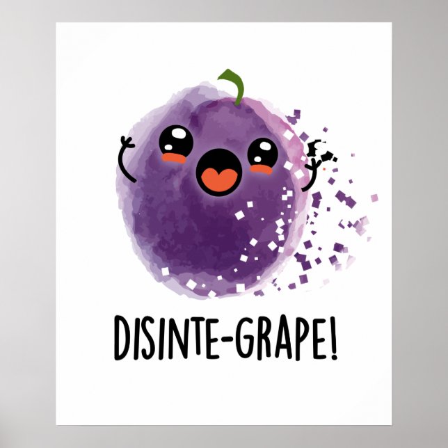Disinte-vindruva Funny DisIntegration Grape Pun Poster (Framsidan)