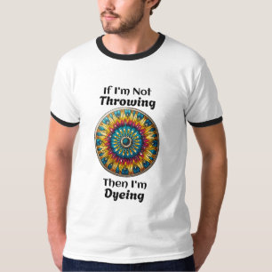 Disk Golf Dyeing Humor T Shirt