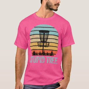 Disk Golf Funny Stupid Träd Disk Golf T Shirt