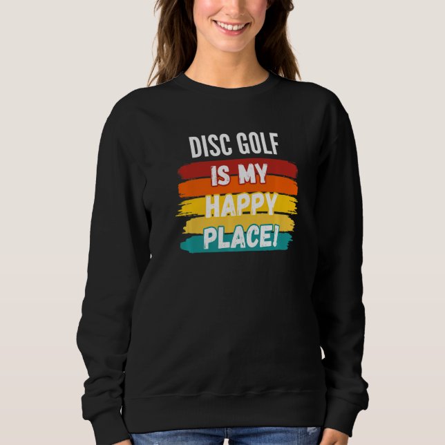 Disk Golf-golf är min Lycklig Ställe T Shirt (Framsida)