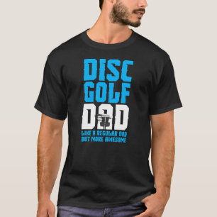 Disk Golf Pappa pappa T Shirt