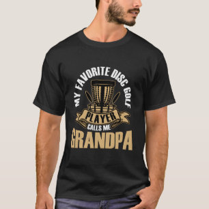 Disk Golf Player anropar Me Grandpa Roligt Golfing T Shirt