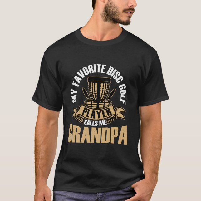 Disk Golf Player anropar Me Grandpa Roligt Golfing T Shirt (Framsida)
