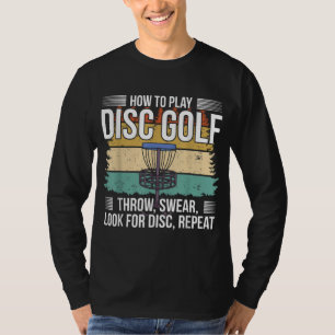 Disk Golf Player I: Spela upp skivgolf T Shirt