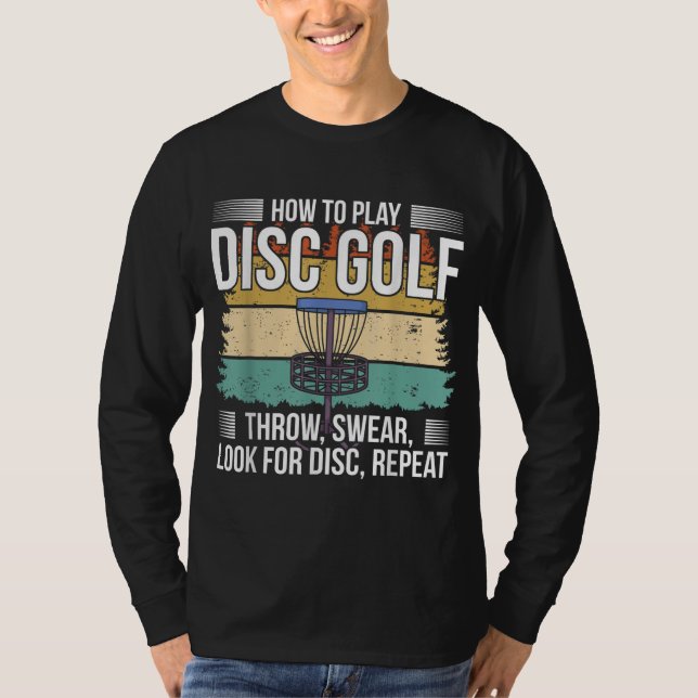 Disk Golf Player I: Spela upp skivgolf T Shirt (Framsida)