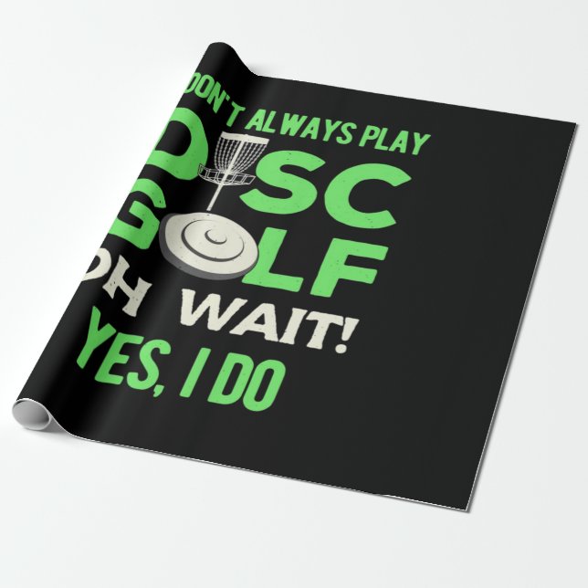 Disk Golf Player | Jag spelar inte alltid skivgolf Presentpapper (Utrullad)