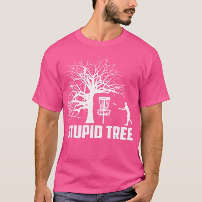 Disk Golf Stupid Träd Disk Golf T Shirt (Framsida)