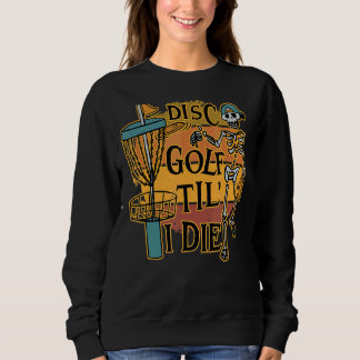 Disk Golf Tilu2019 I Die Skeleton För manar & Wome T Shirt