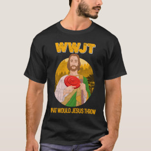 Disk Golf Vad skulle Jesus kasta Frisbee Golf Mana T Shirt