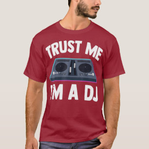 Disk Jockey Trust mig Im a DJ Ljud Ingenjör T Shirt