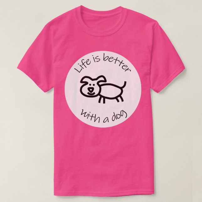 Disken med Life är bättre med en Animalieoffert fö T Shirt (Design framsida)